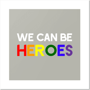 Heroes, pride white Posters and Art